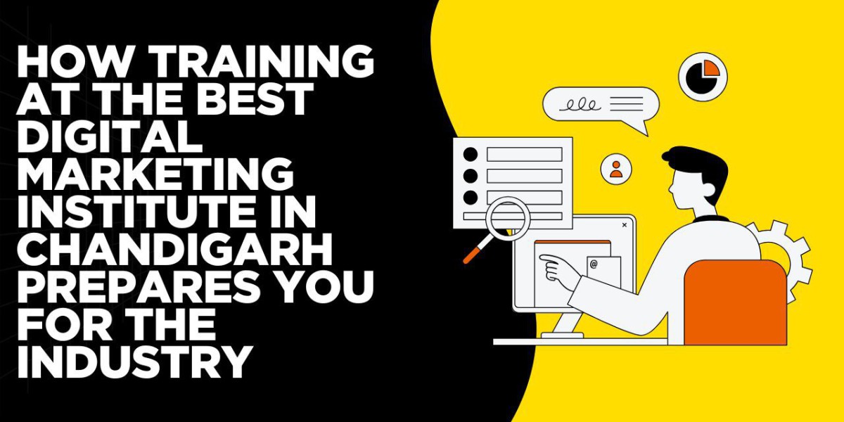How Training at the Best Digital Marketing Institute in Chandigarh Prepares You for the Industry